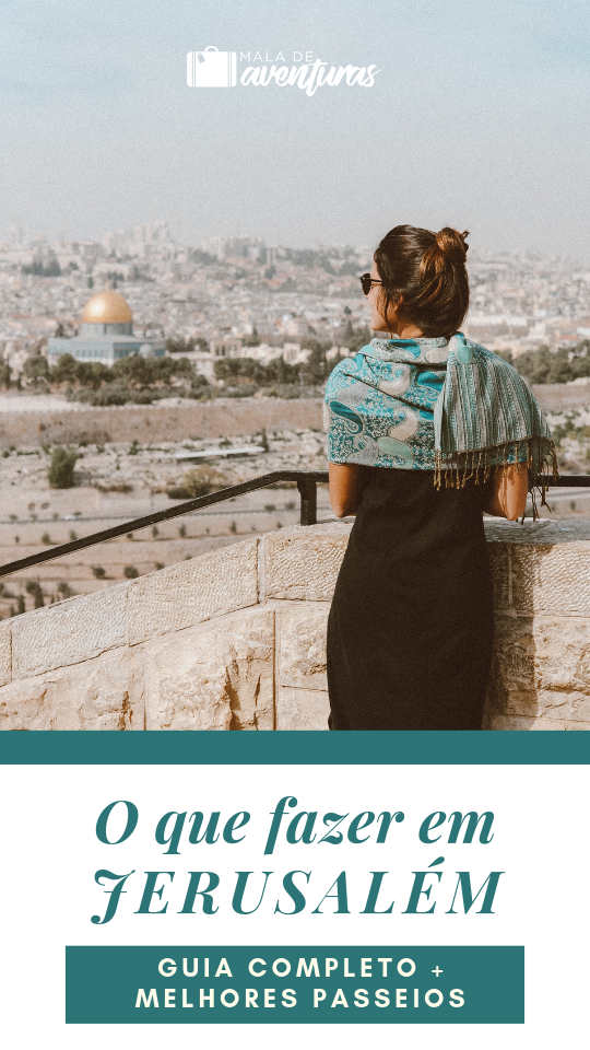 O que fazer em Jerusalém: GUIA completo + MELHORES passeios