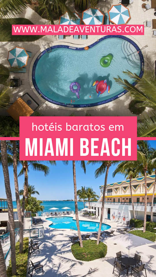 Hotéis baratos em Miami Beach: onde ficar por até U$150 a diária